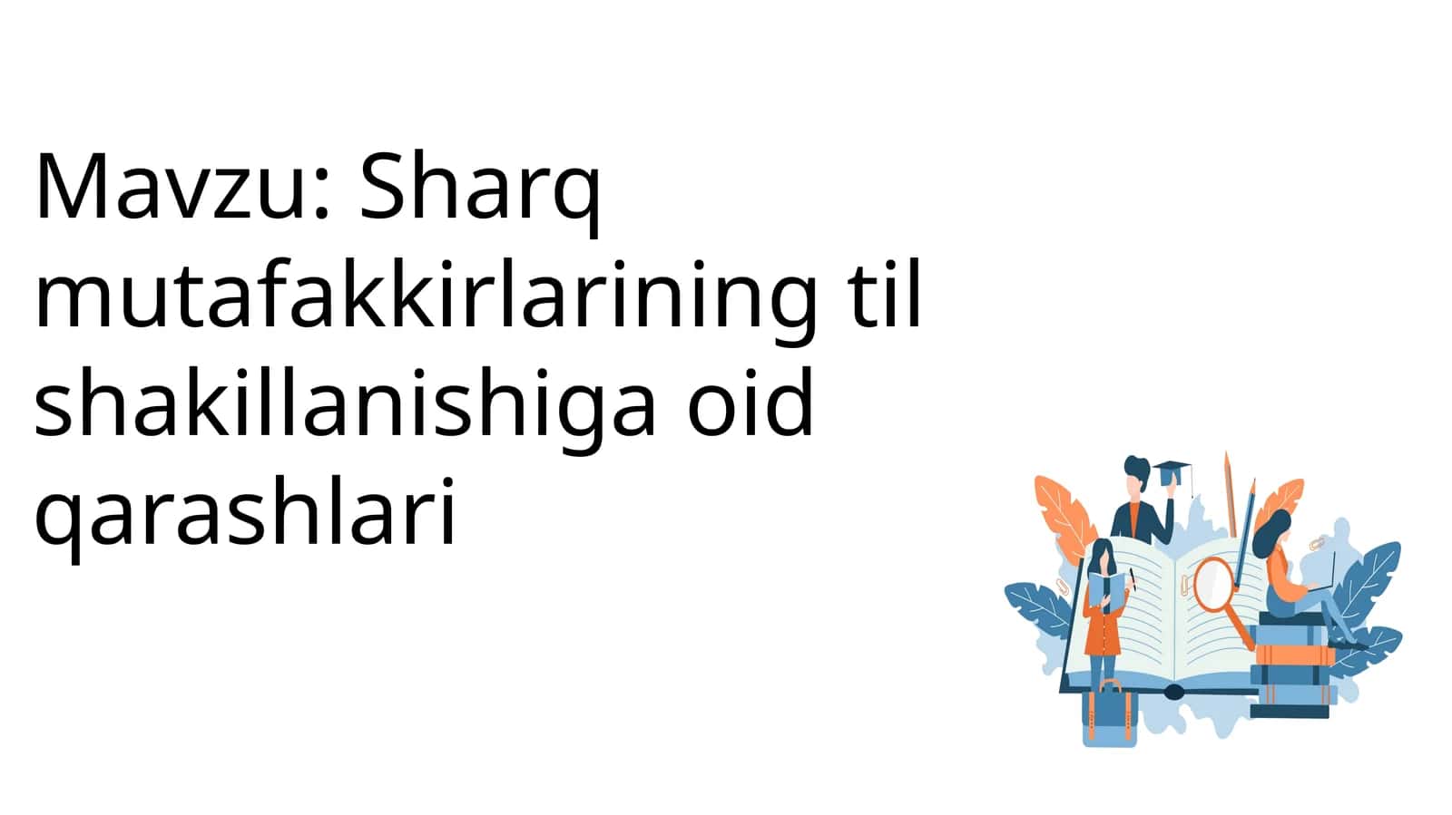 Sharq mutafakkirlarining til shakillanishiga oid qarashlari 1