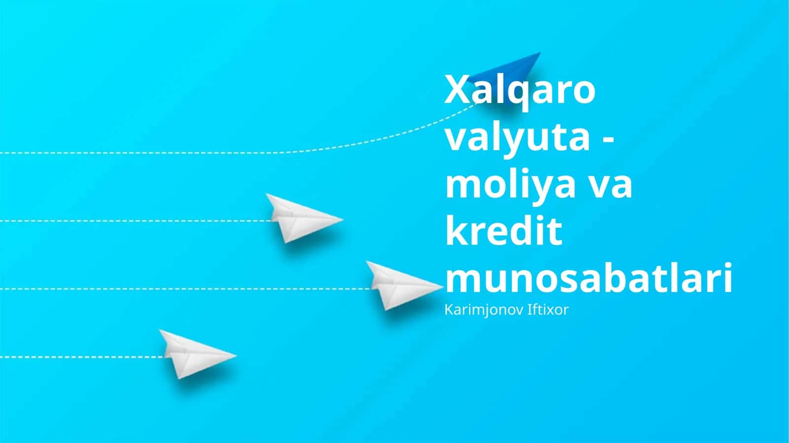 Xalqaro valyuta - moliya va kredit munosabatlari 1