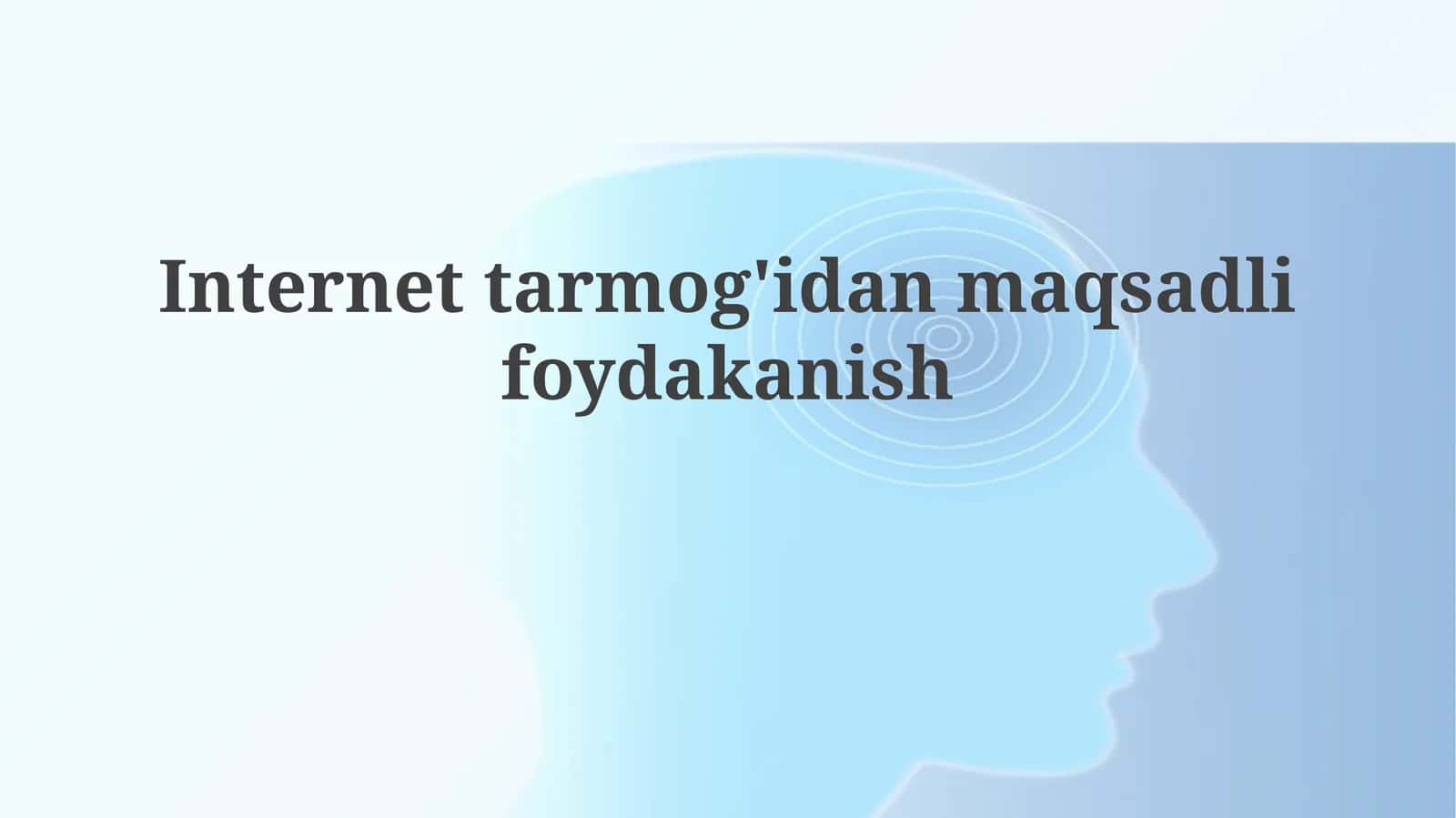 Internetdan maqsadli foydalanish asoslari 1