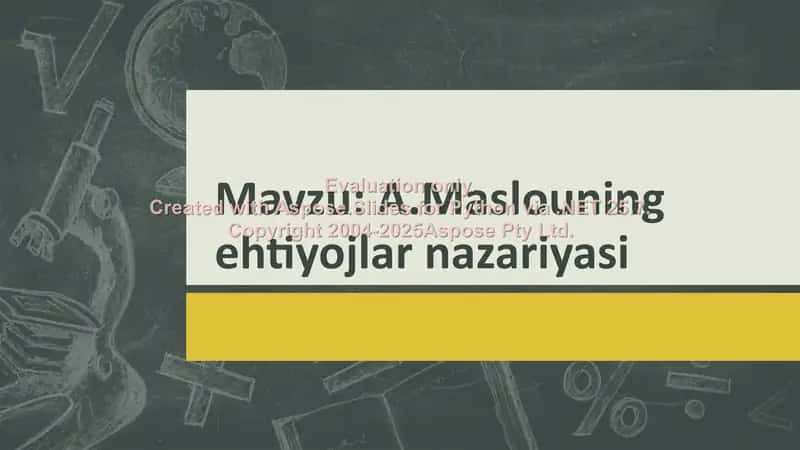 A.Maslouning Ehtiyojlar Nazariyasi 1