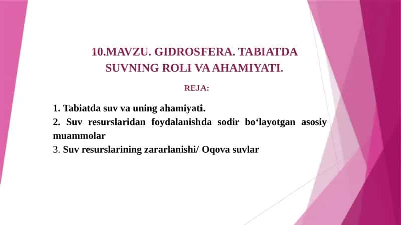 GIDROSFERA. TABIATDA SUVNING ROLI VA AHAMIYATI 1
