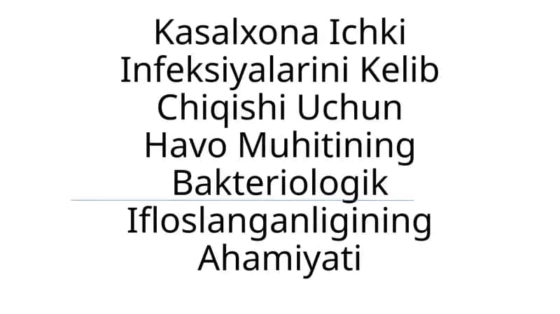Havodagi Bakterial Ifloslanishning Ahamiyati 1