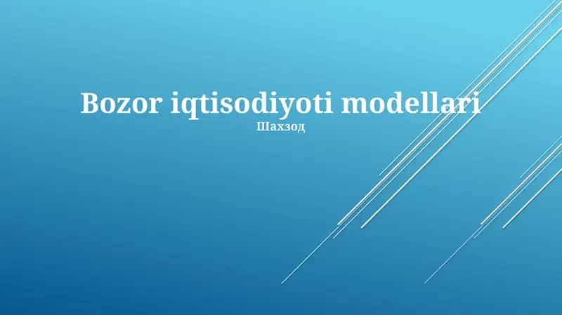 Bozor iqtisodiyoti modellari 1