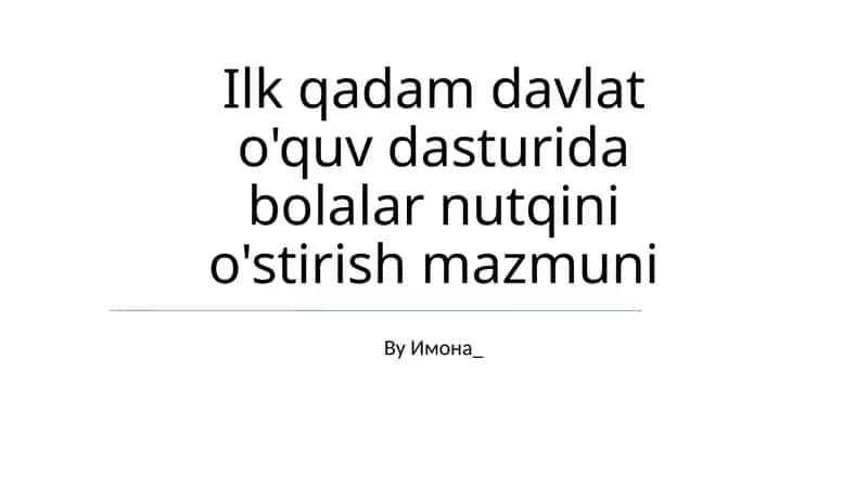 Bolalar nutqini o'stirish mazmuni 1