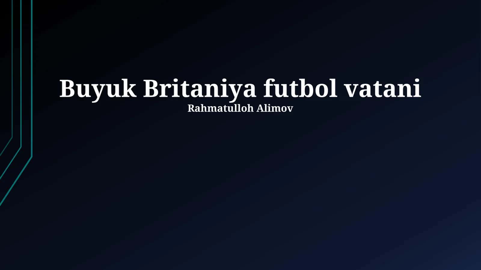 Buyuk Britaniya futbol vatani 1