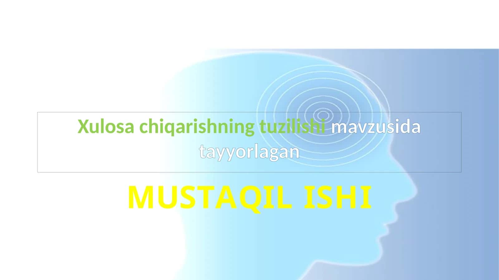 Xulosa chiqarishning tuzilishi 1