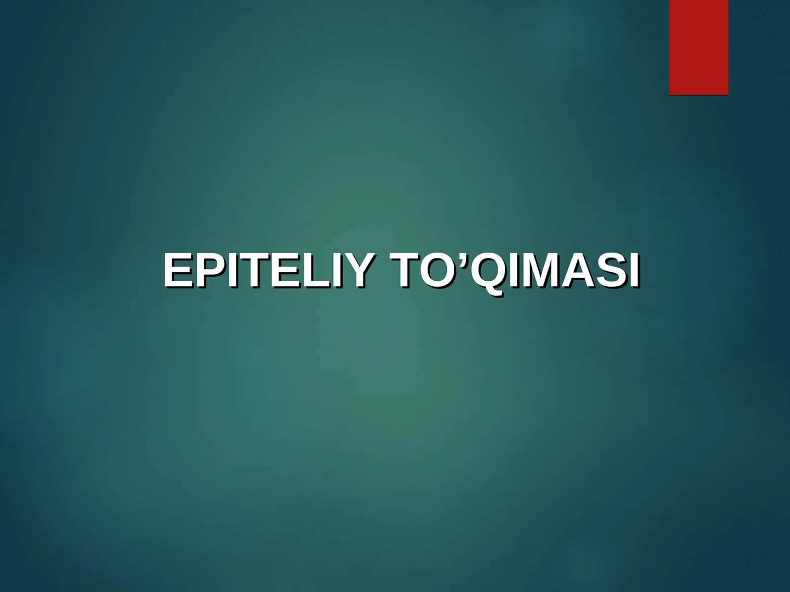 EPITELIY TO’QIMASI 1