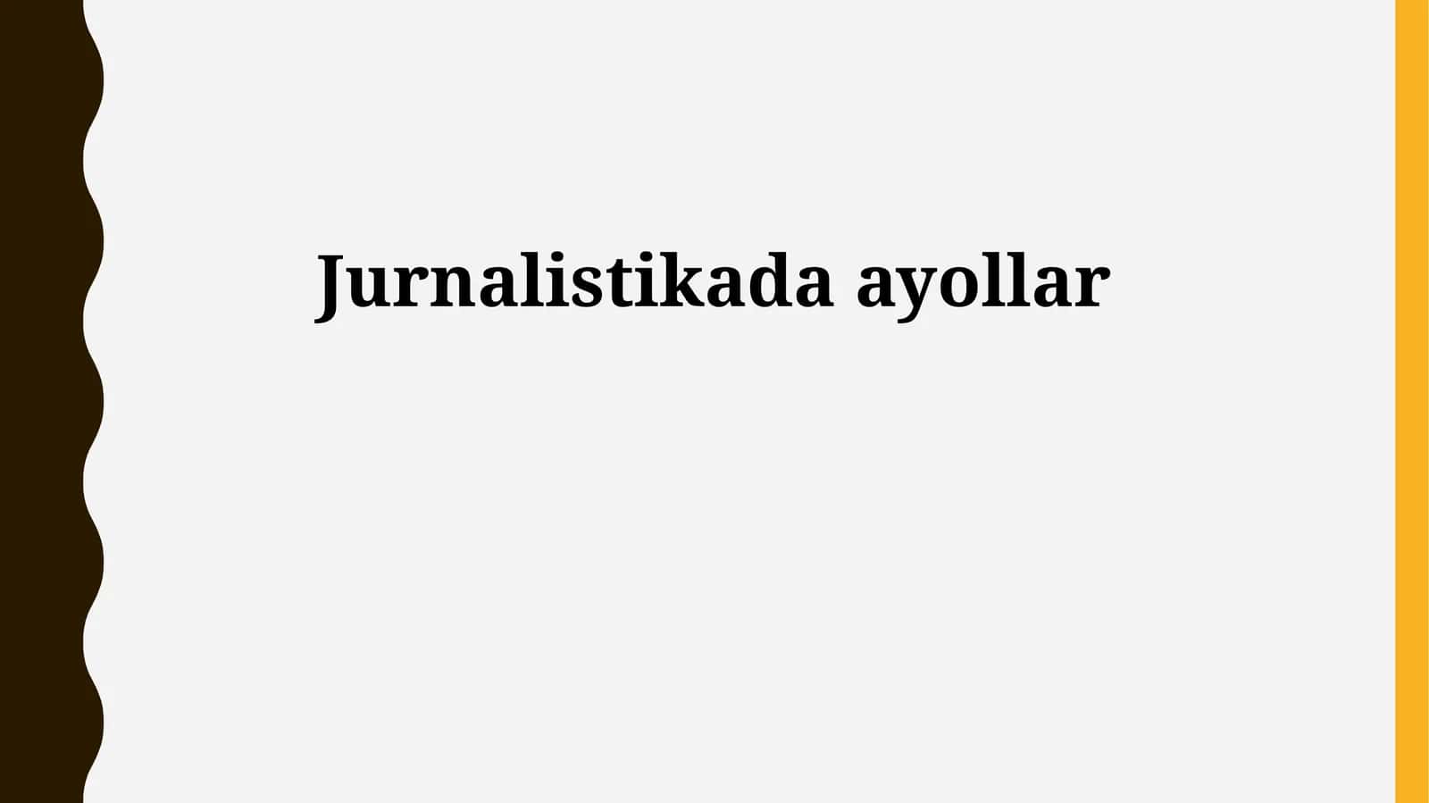 Jurnalistikada ayollar 1