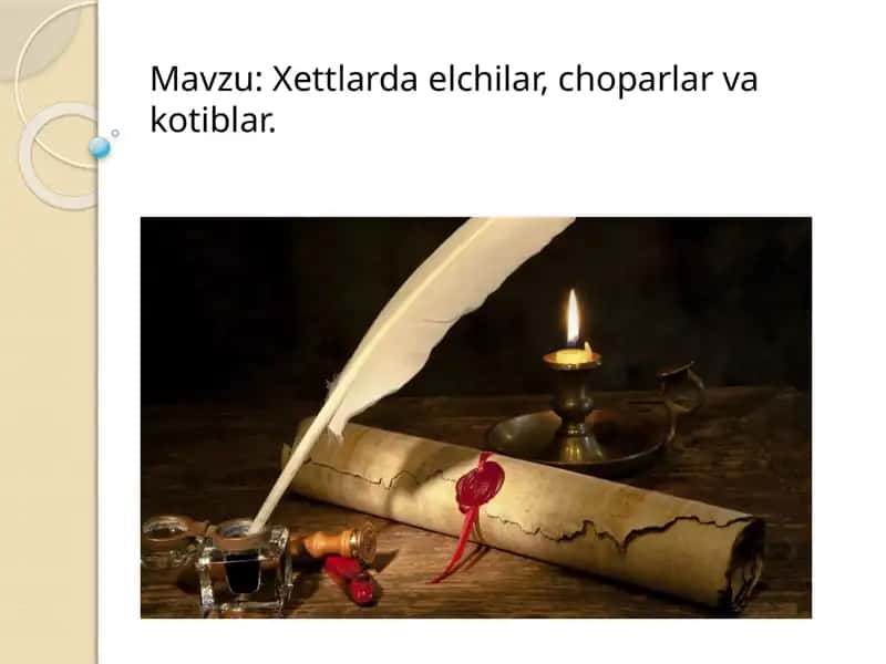 Xettlarda elchilar,choparlar va kotiblar 1