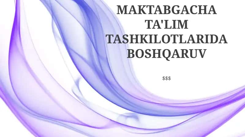 MAKTABGACHA TA'LIM TASHKILOTLARIDA BOSHQARUV 1