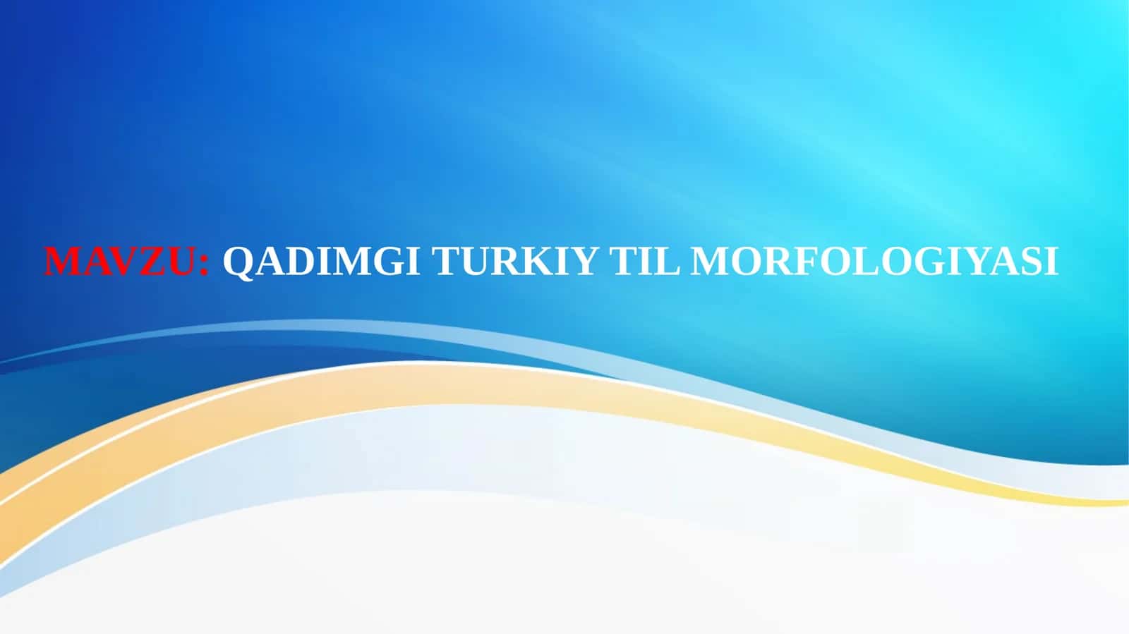 QADIMGI TURKIY TIL MORFOLOGIYASI 1