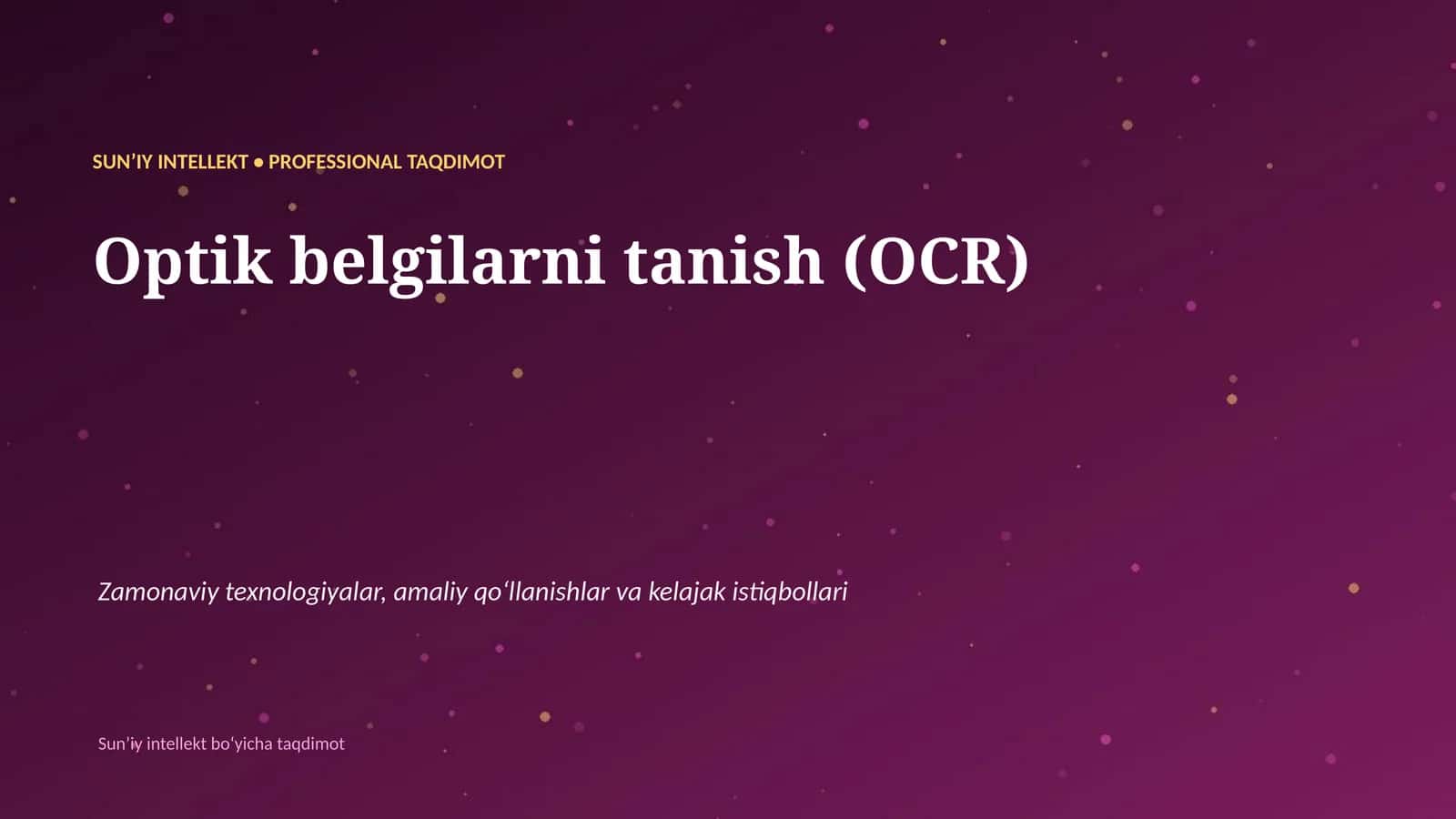 SUNʼIY INTELLEKT • PROFESSIONAL TAQDIMOT 1