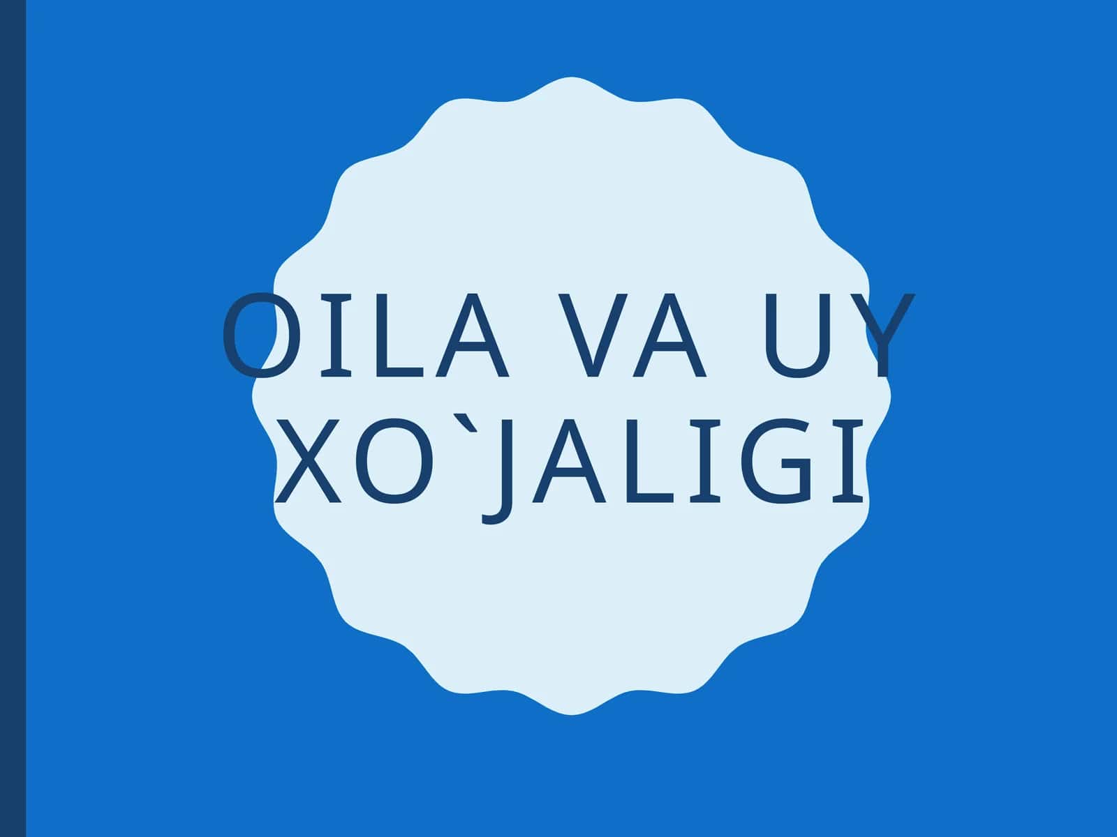 Oila va uy xo`jaligi 1