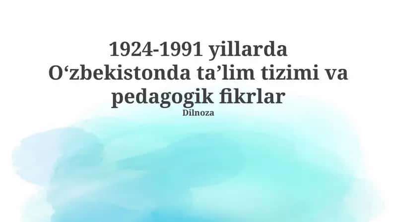 Совет Ўзбекистонида таълим ислоҳотлари (1924-1991) 1