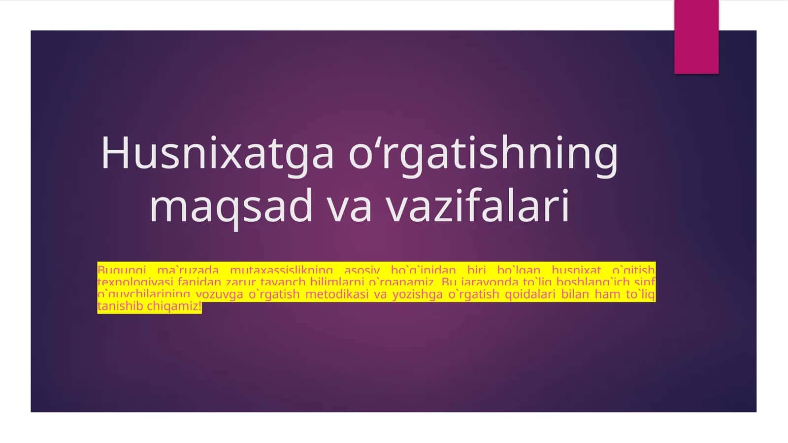 Husnixatga o‘rgatishning maqsad va vazifalari 1