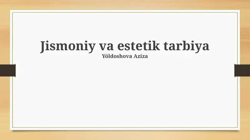 Jismoniy va Estetik Tarbiya 1