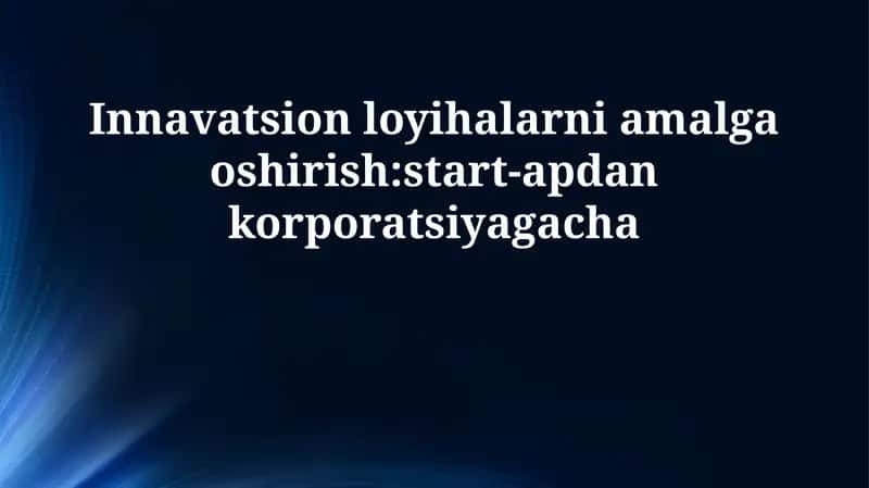 Innovatsion loyihalar 1
