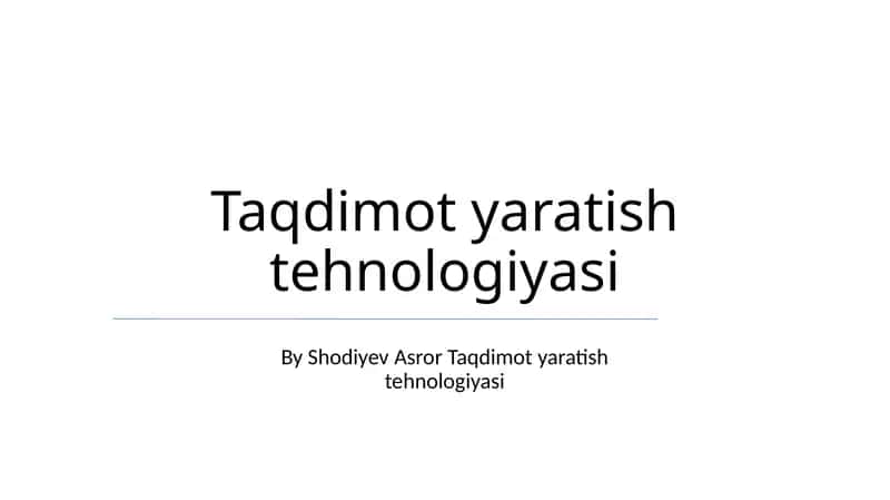 Taqdimot Yaratish Texnologiyalari 1