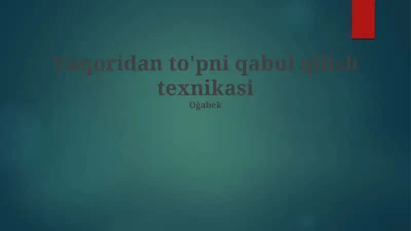 To'pni qabul qilish texnikasi 1