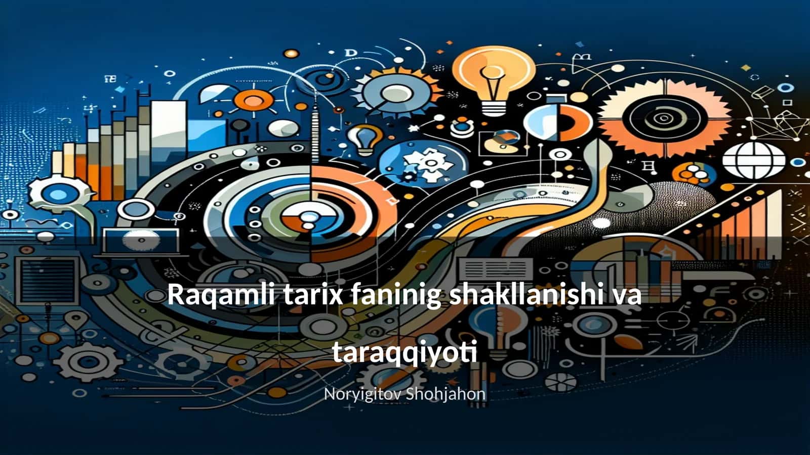Raqamli tarix faninig shakllanishi va taraqqiyoti 1