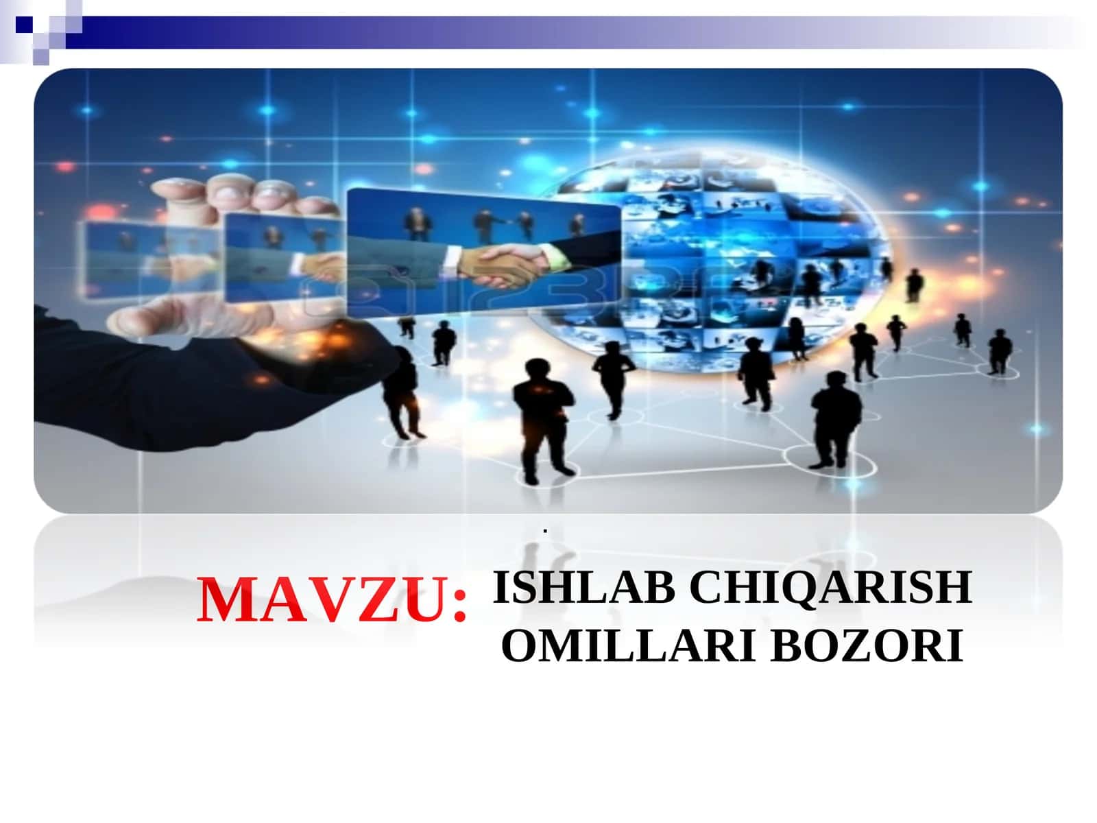 Ishlab chiqarish omillari bozori 1