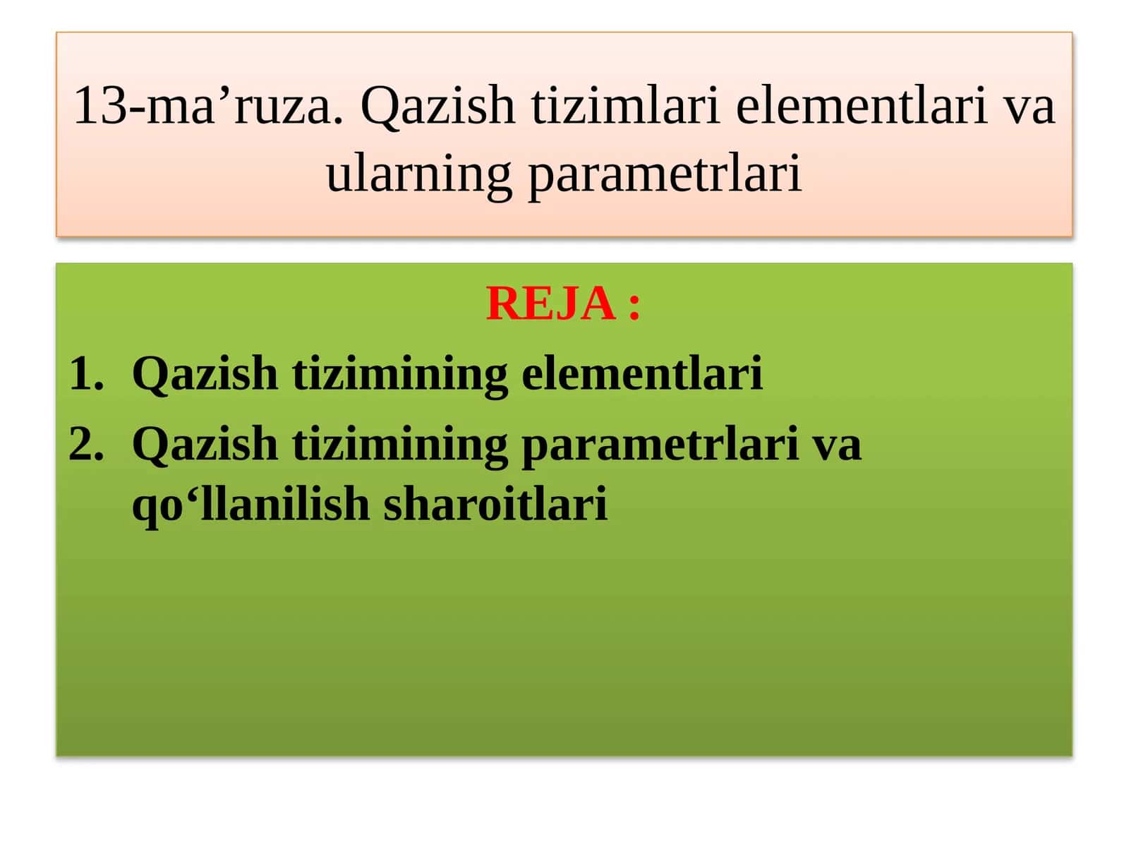 Qazish tizimlari elementlari va ularning parametrlari 1