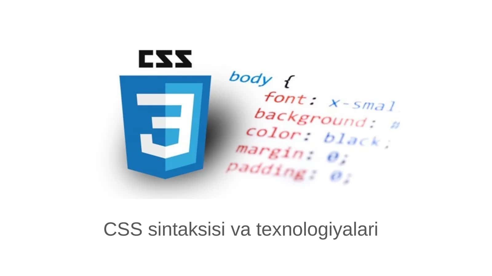CSS sintaksisi va texnologiyalari 1