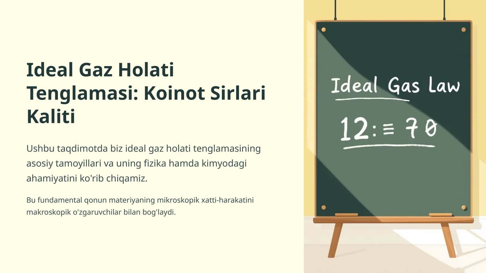 Ideal Gaz Holati Tenglamasi:
Koinot Sirlari Kaliti 1