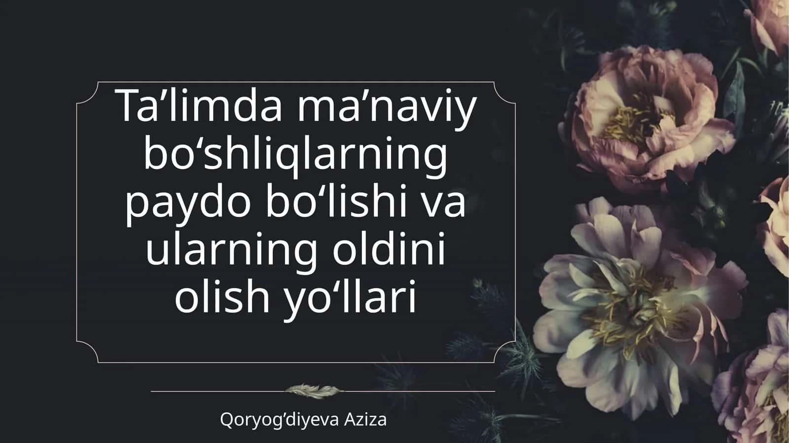 Ta’limda ma’naviy bo‘shliqlarning paydo bo‘lishi va ularning oldini olish yo‘llari 1