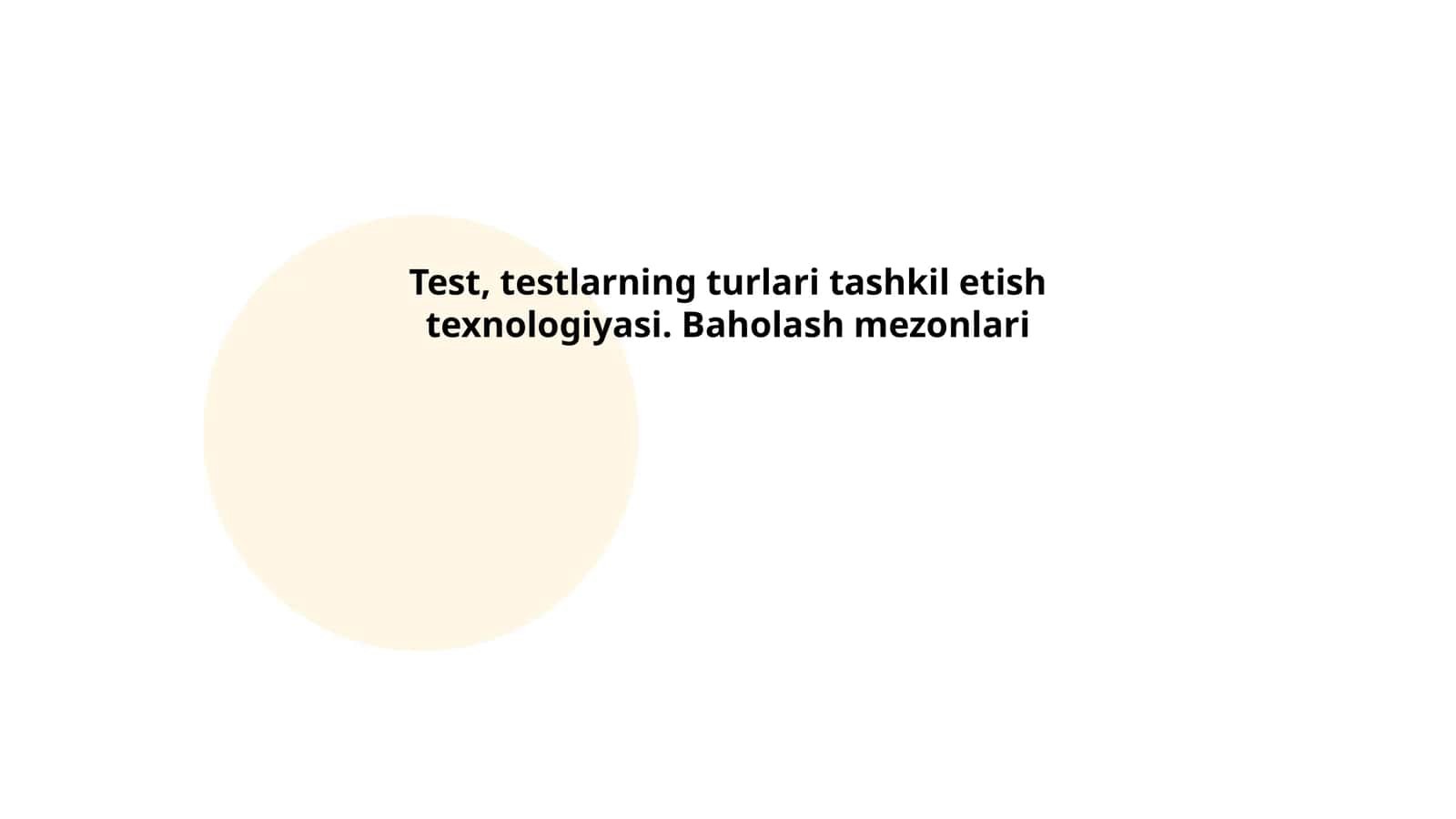 Test, testlarning turlari tashkil etish texnologiyasi 1
