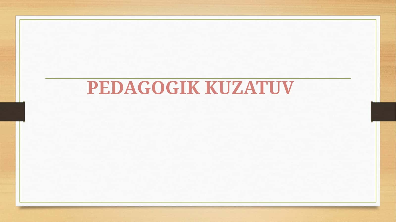 PEDAGOGIK KUZATUV 1