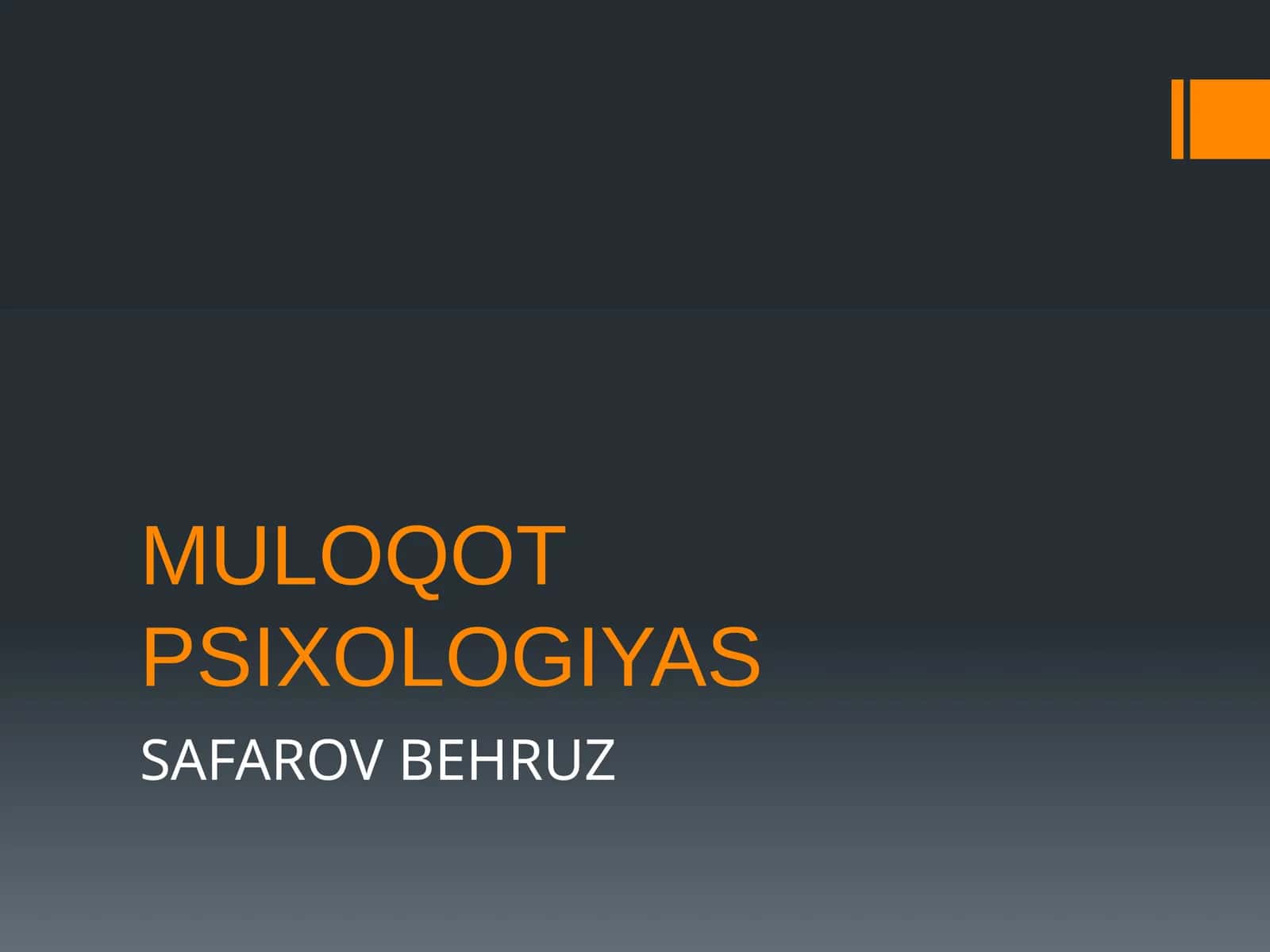 MULOQOT PSIXOLOGIYAS 1