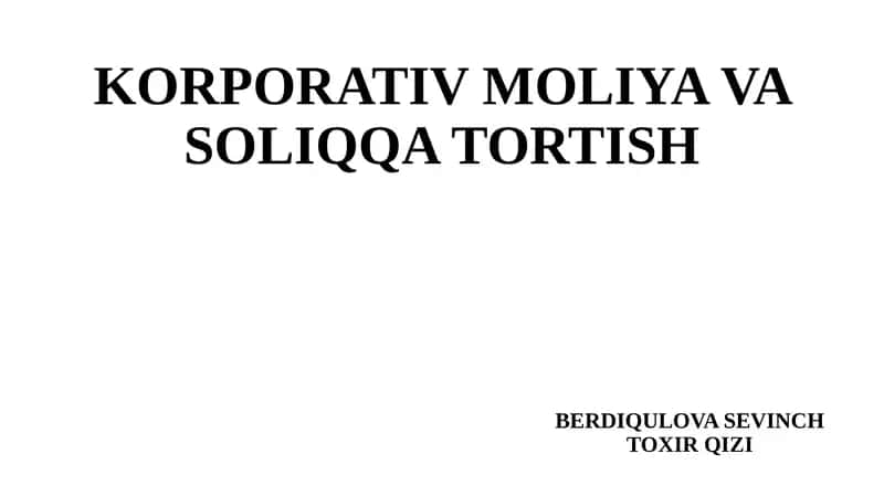 KORPORATIV MOLIYA VA SOLIQQA TORTISH 1