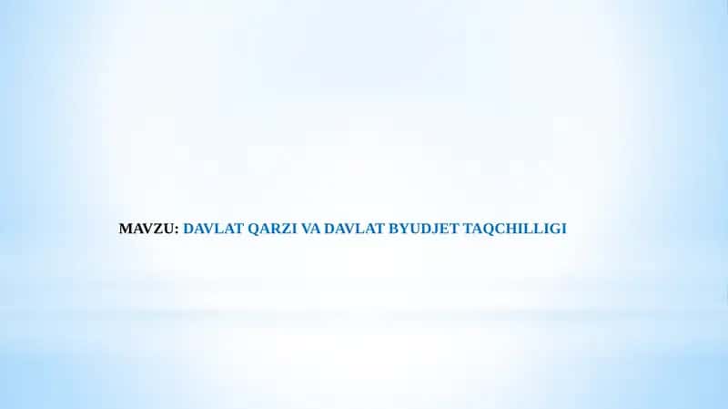 Davlat Qarzi va Davlat Byudjet Taqchilligi 1