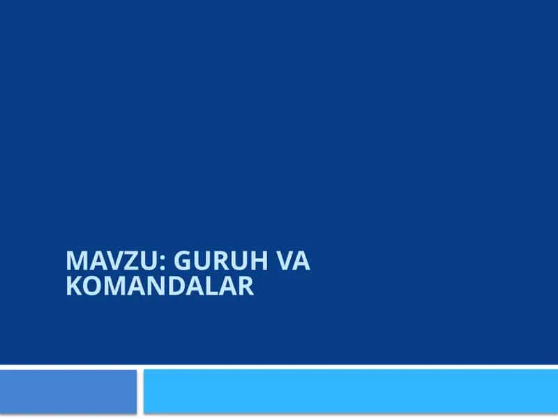 GURUH VA KOMANDALAR 1