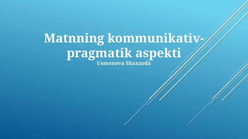 Matnning kommunikativ-pragmatik aspekti 1