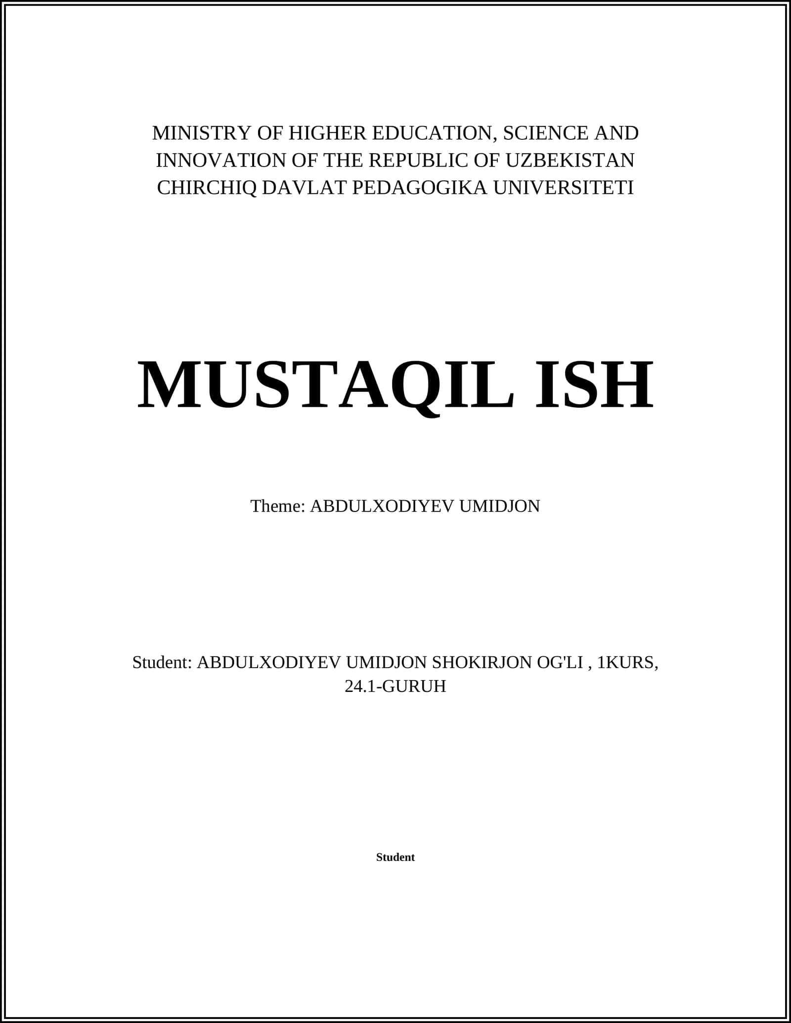 MUSTAQIL ISH Theme: ABDULXODIYEV UMIDJON 1