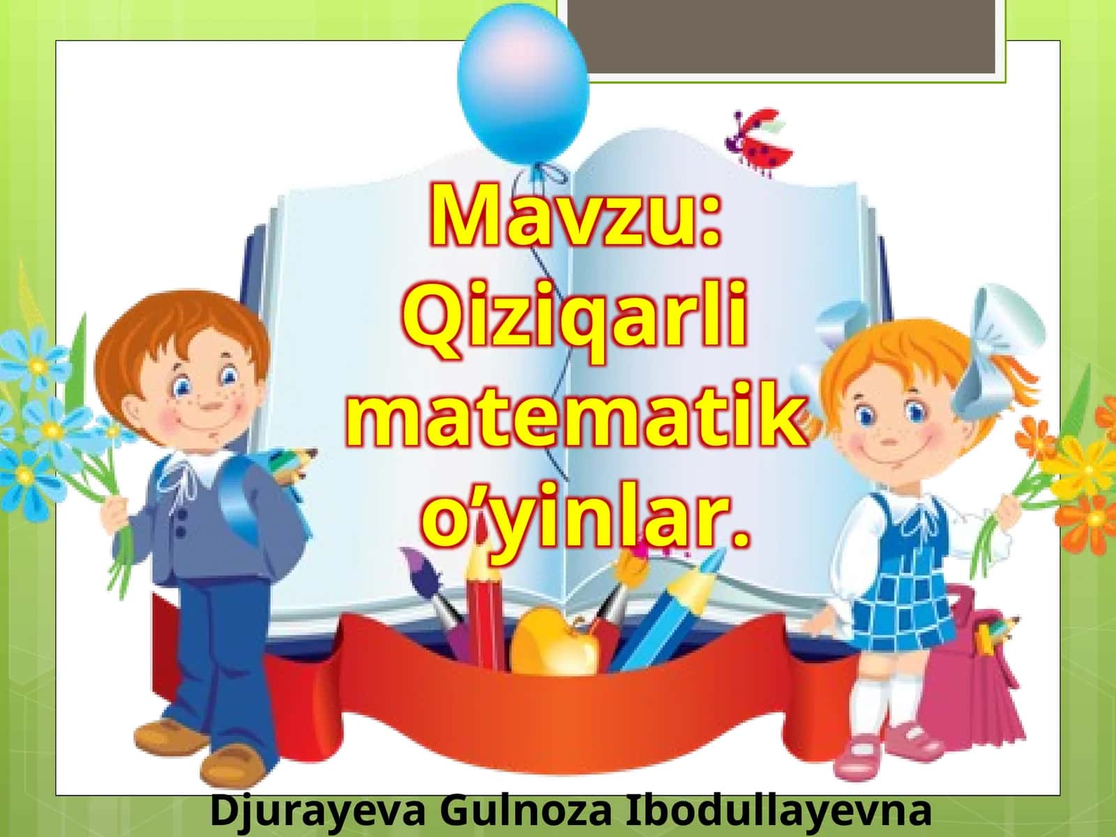 Qiziqarli matematiko’yinlar 1