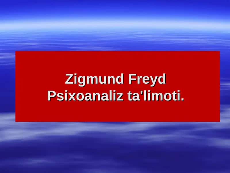 Zigmund Freyd Psixoanaliz Ta'limoti 1