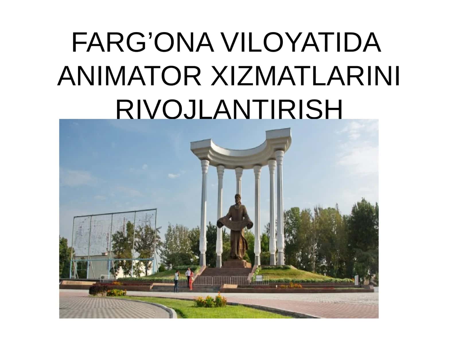 FARG’ONA VILOYATIDA ANIMATOR XIZMATLARINIRIVOJLANTIRISH 1