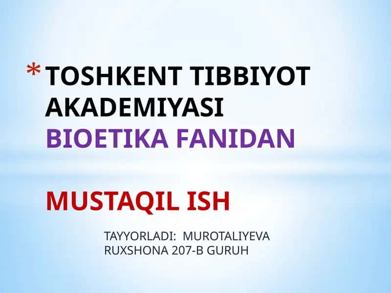 BIOETLAR- BIOETIKA MODULINING OB’EKTI 1