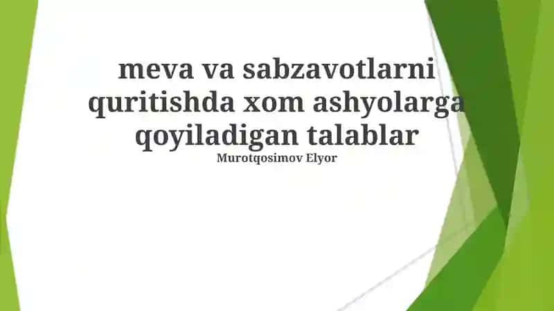 Xom ashyolarga qoyiladigan talablar