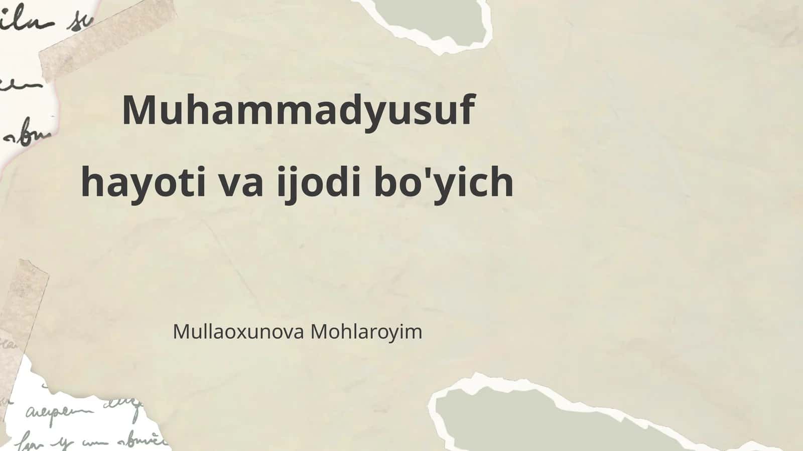 Muhammadyusuf hayoti va ijodi bo'yich 1