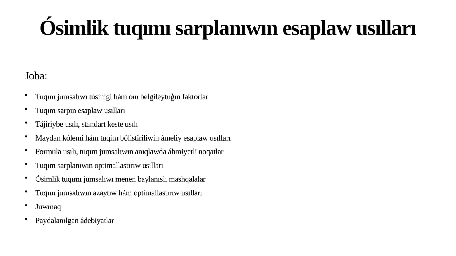 Ósimlik tuqımı sarplanıwın esaplaw usılları 1