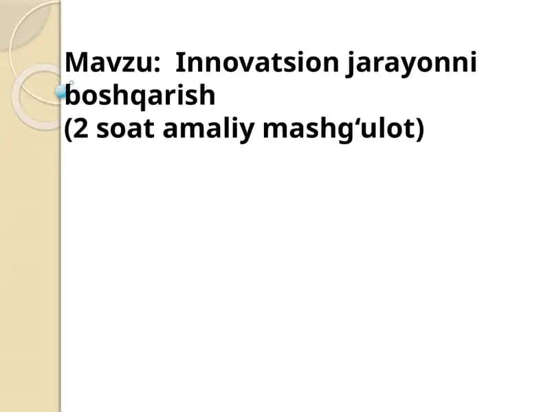 Innovatsion jarayonni boshqarish 1
