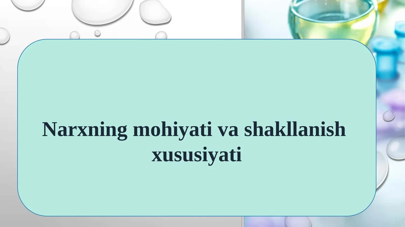 Narxning mohiyati va shakllanishi xususiyati 1