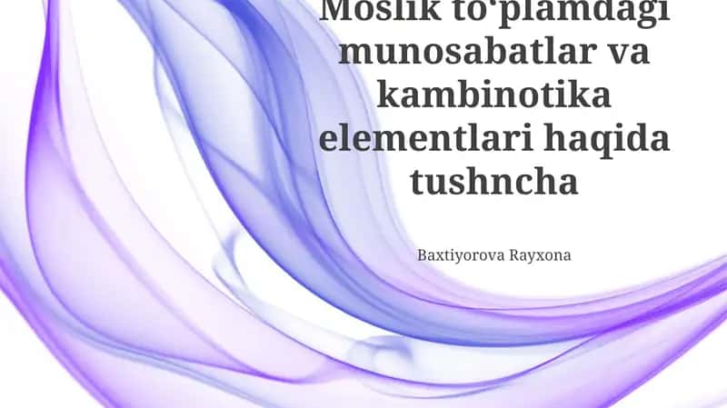 Moslik To'plamlaridagi Munosabatlar 1