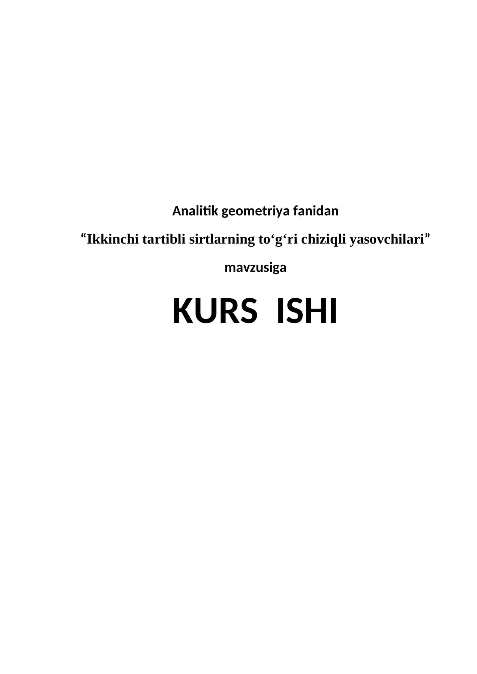 “Ikkinchi tartibli sirtlarning to‘g‘ri chiziqli yasovchilari 1