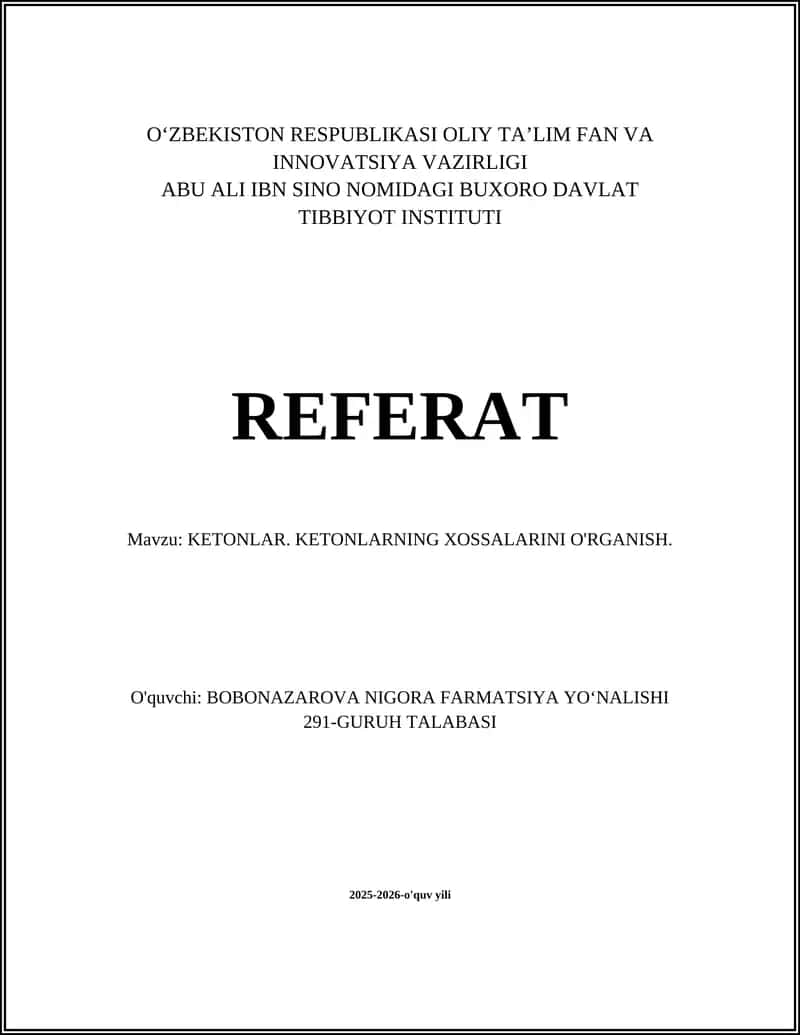 KETONLAR. KETONLARNING XOSSALARINI O'RGANISH 1
