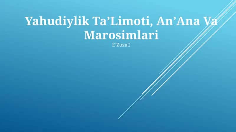 Yahudiylik TaʼLimoti, AnʼAna Va Marosimlari 1
